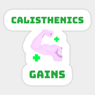 CALISTHENICS GAINS - motivational fitness graphic Sticker